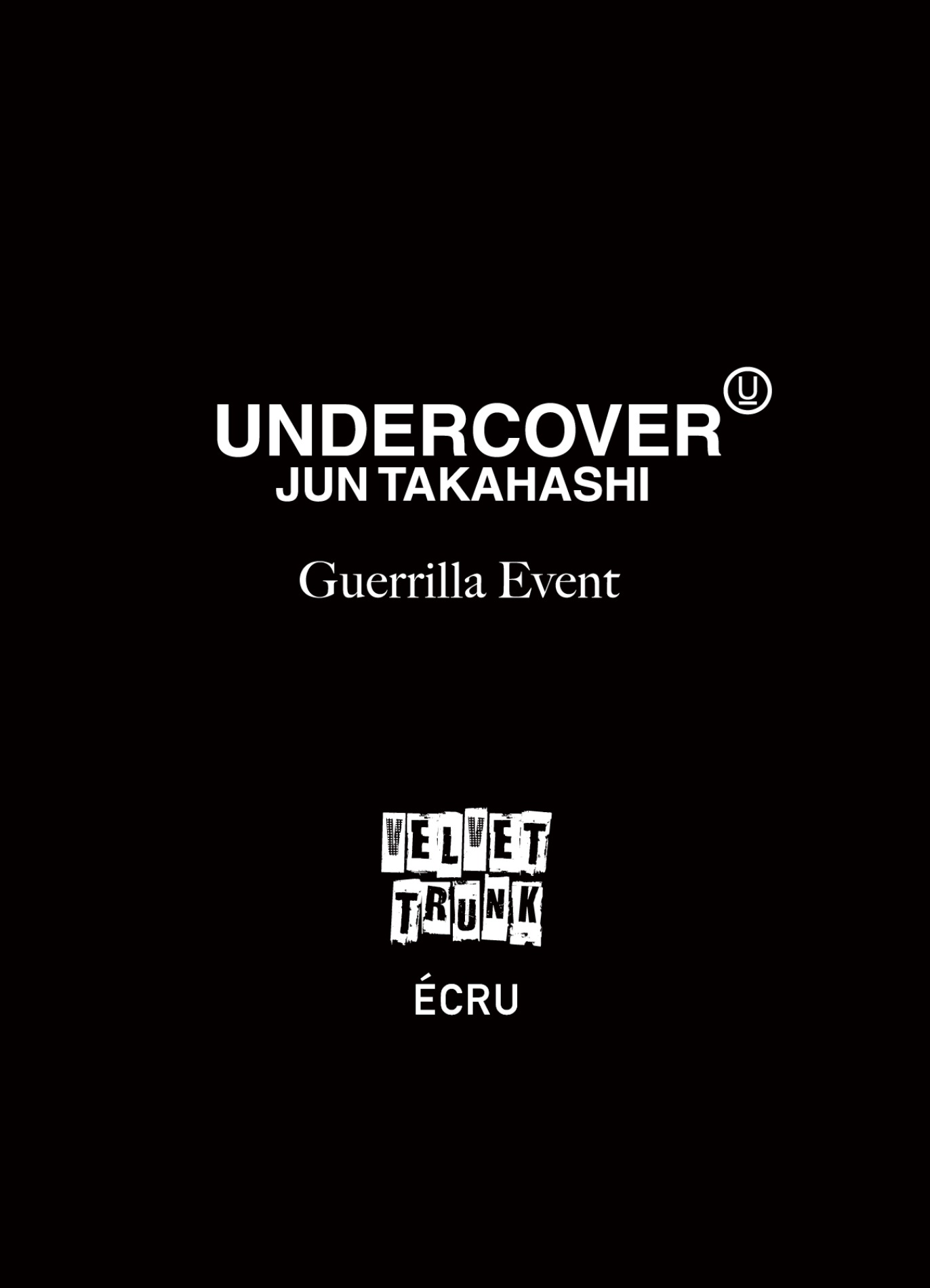 UNDERCOVER Guerrilla Event