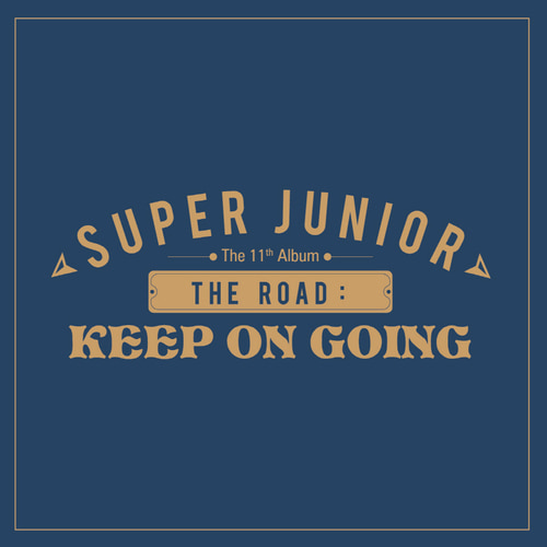 슈퍼주니어(SuperJunior) – 정규 11집 앨범 Vol.1 The Road : Keep on Going