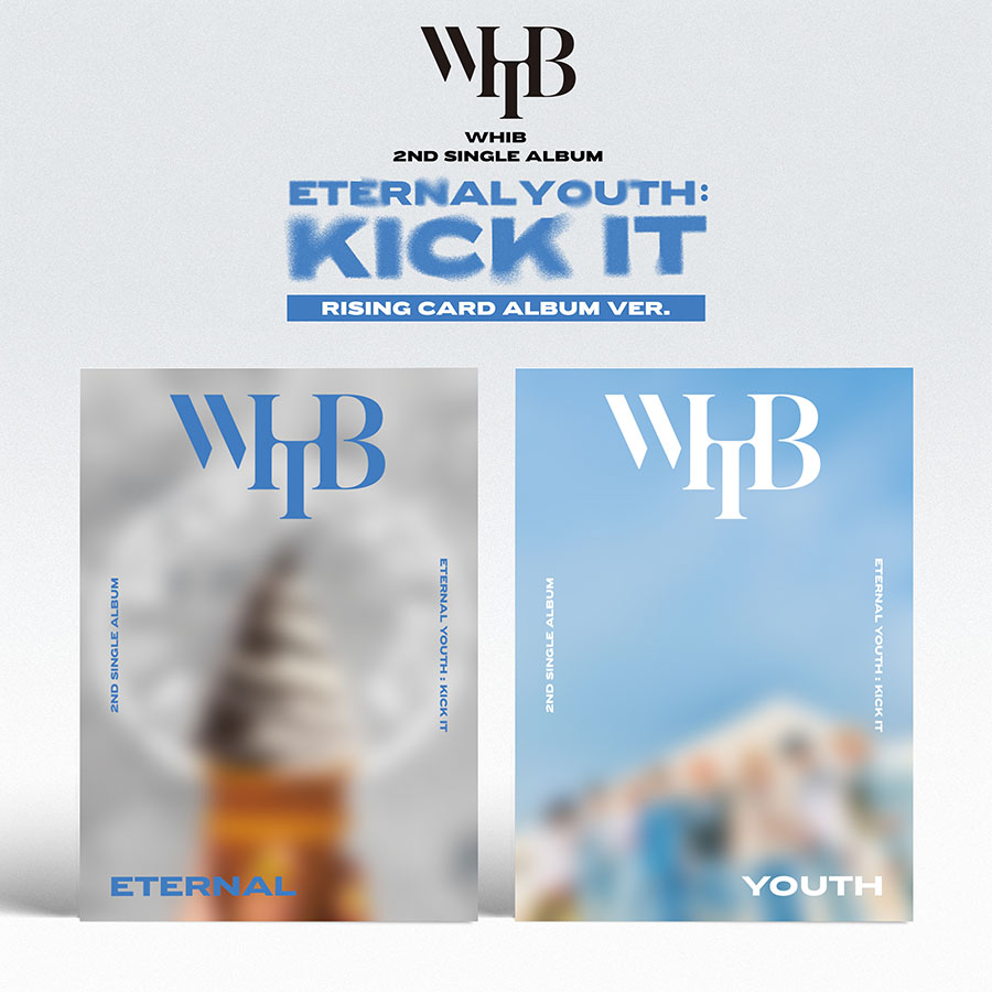 (RISING ver.) WHIB (휘브) - ETERNAL YOUTH  KICK IT (2ND SINGLE ALBUM 싱글 2집 앨범) (2종세트)