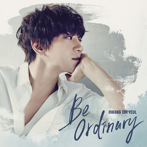 황치열(HWANG CHI YEUL) - 미니앨범 [Be ordinary]
