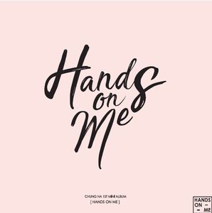 청하(ChungHa) - 미니 1집 앨범 [Hands On Me]
