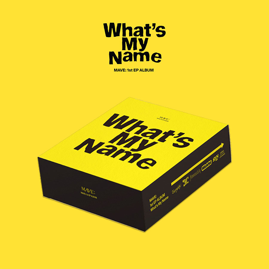 MAVE (메이브) - 1st EP 앨범 [Whats My Name]
