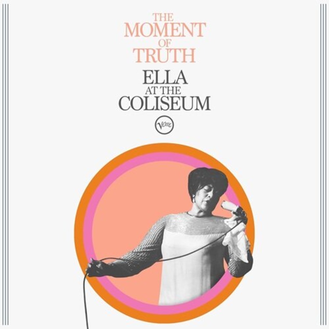 Ella Fitzgerald / The Moment of Truth: Ella at the Coliseum (Vinyl)
