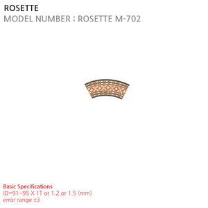ROSETTE M-702