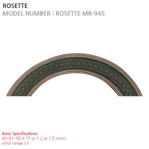 ROSETTE MR-945