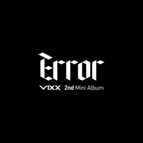 빅스 (VIXX) - 미니2집 [Error]