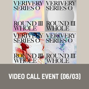 [0603 VIDEO CALL EVENT] 베리베리 (VERIVERY) - SERIES &#039;O&#039; [ROUND 3 : WHOLE] (RANDOM)