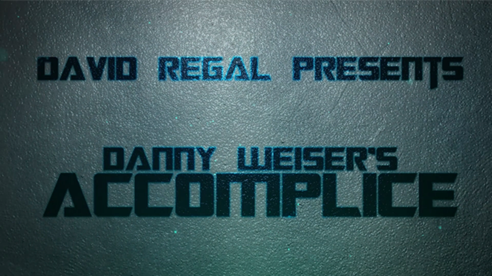 ACCOMPLICE by Danny Weiser &amp; David Regal - Trick