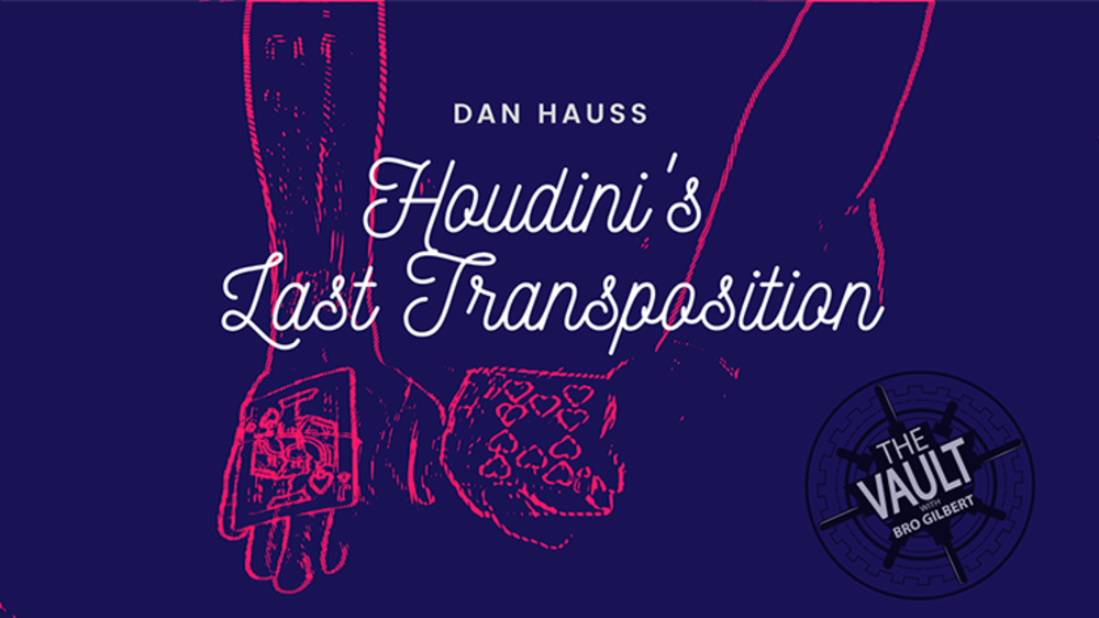 The Vault - Houdini&#039;s Last Transposition by Dan Hauss video DOWNLOAD