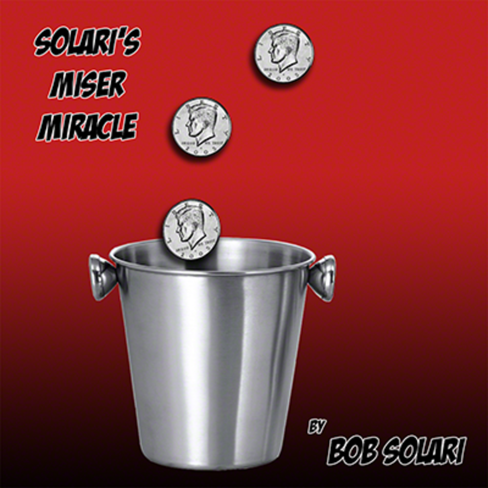 Solari&#039;s Miser Miracle by Bob Solari - Trick