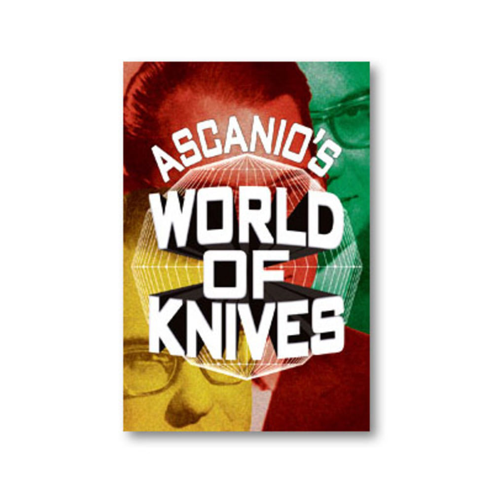 Ascanio&#039;s World Of Knives by Ascanio and Jose de la Torre - Book