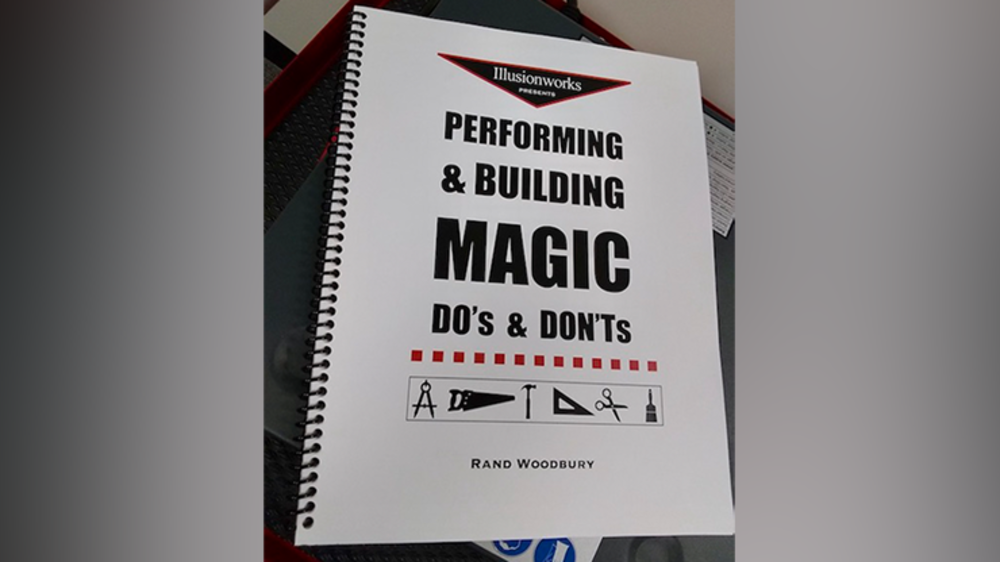 Performing and Building Magic: Do&#039;s and Don&#039;ts by Rand Woodbury - Book