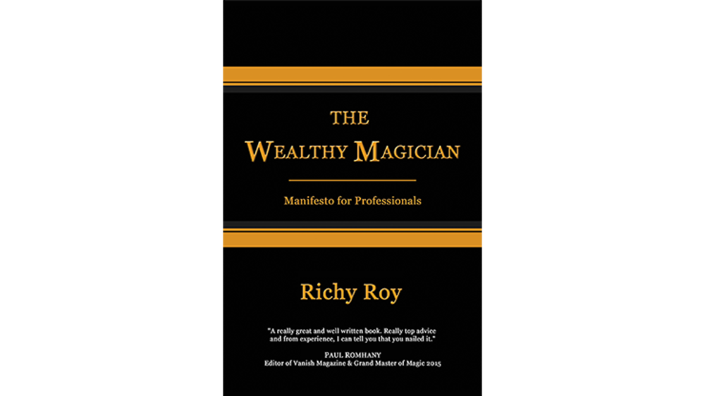 The Wealthy Magician: Manifesto for Professionals by Richy Roy - Book