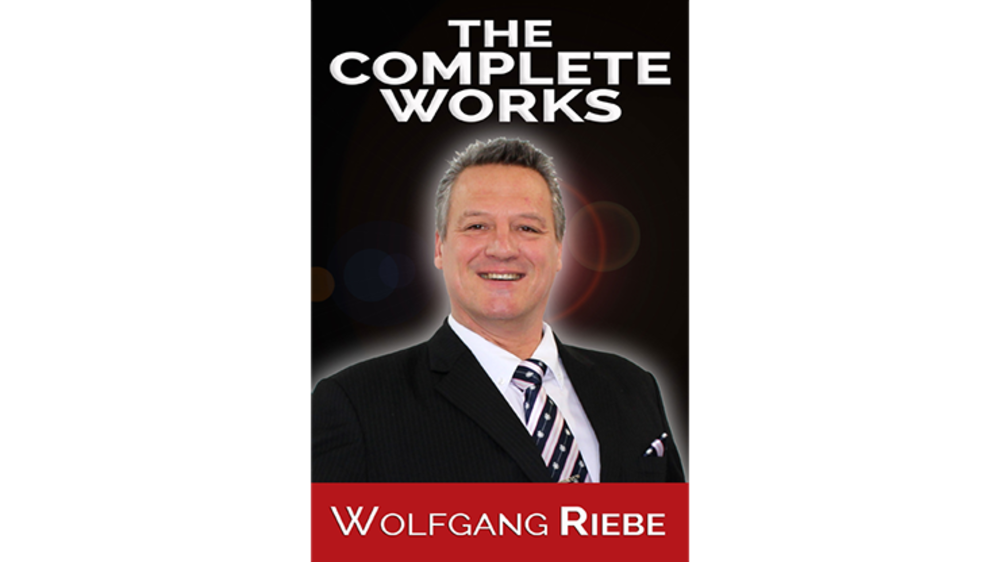 The Complete Works by Wolfgang Riebe eBook - DOWNLOAD