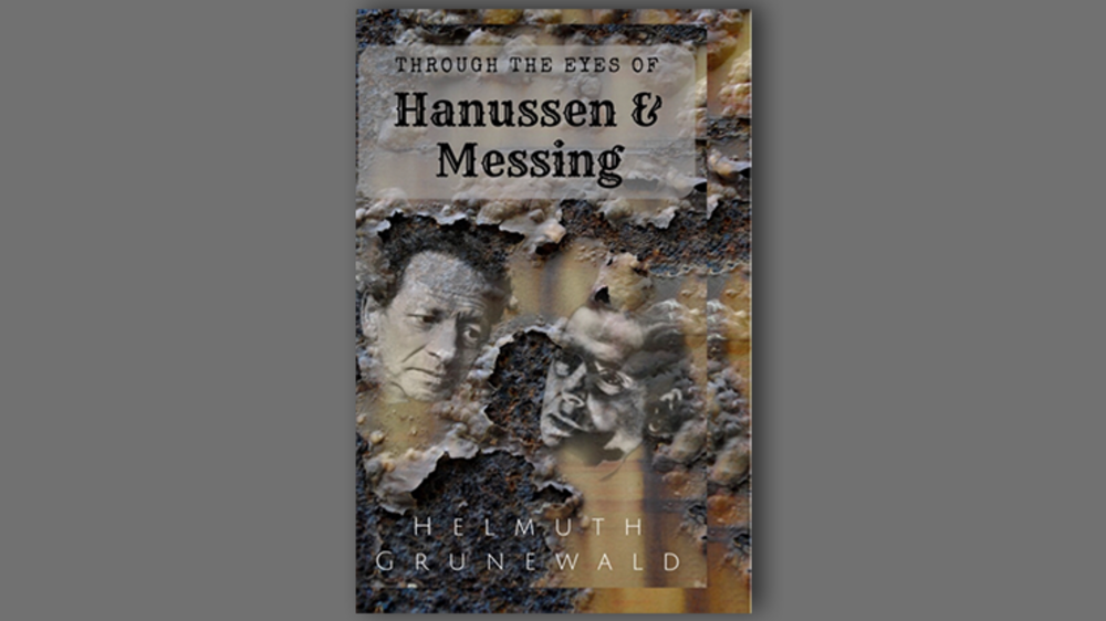 Through The Eyes of Hanussen &amp; Messing By Helmuth Grunewald - Book