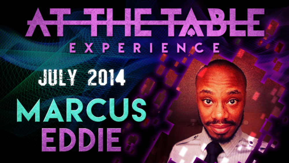 At the Table Live Lecture - Marcus Eddie 7/2/2014 - video DOWNLOAD