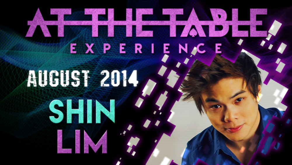 At the Table Live Lecture - Shin Lim 8/20/2014 - video DOWNLOAD