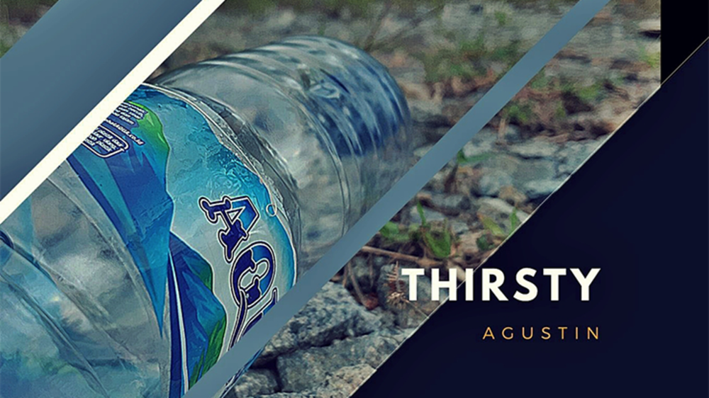 Thirsty by Agustin video - DOWNLOAD