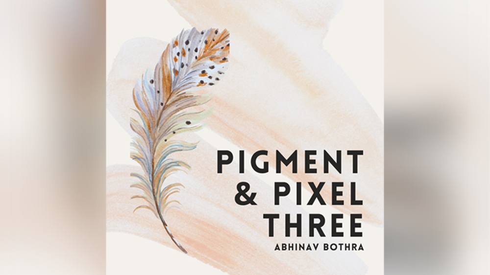 Pigment &amp; Pixel 3.0 by Abhinav Bothra ebook DOWNLOAD