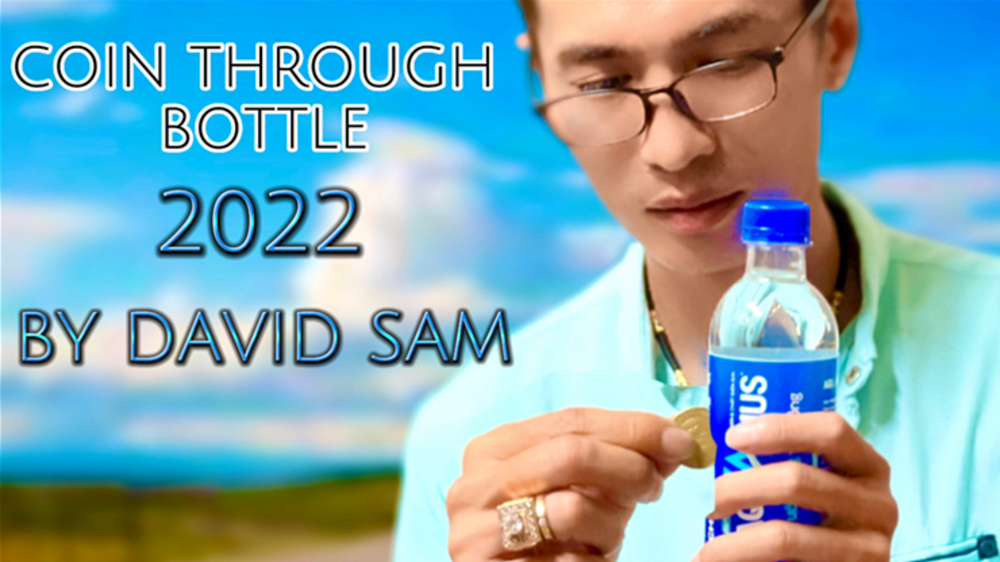Coin Through Bottle 2022 by David Sam video - DOWNLOAD