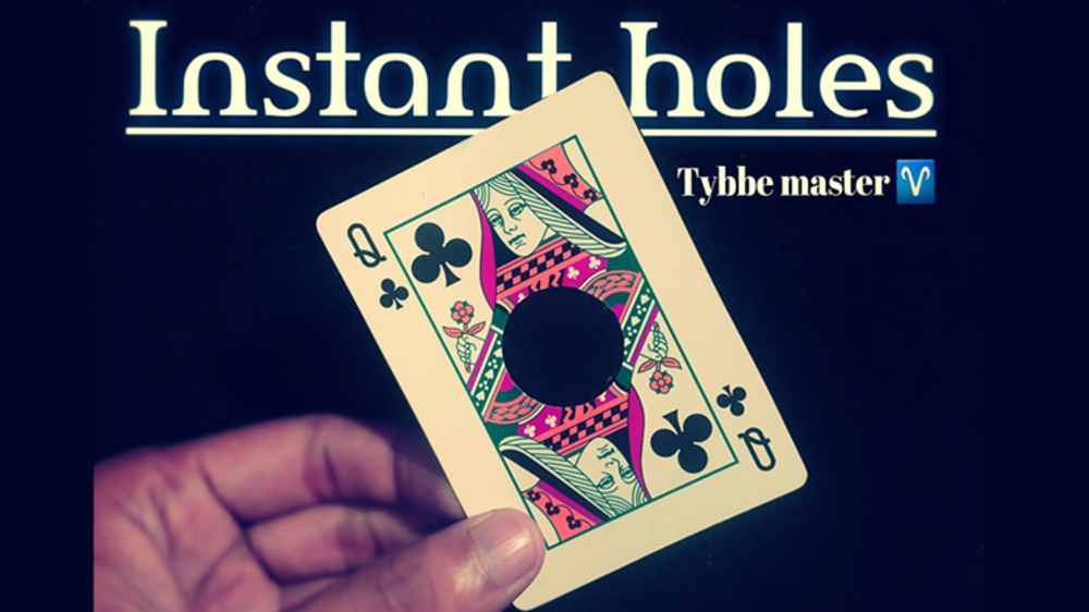 Instant Holes by Tybbe master video - DOWNLOAD