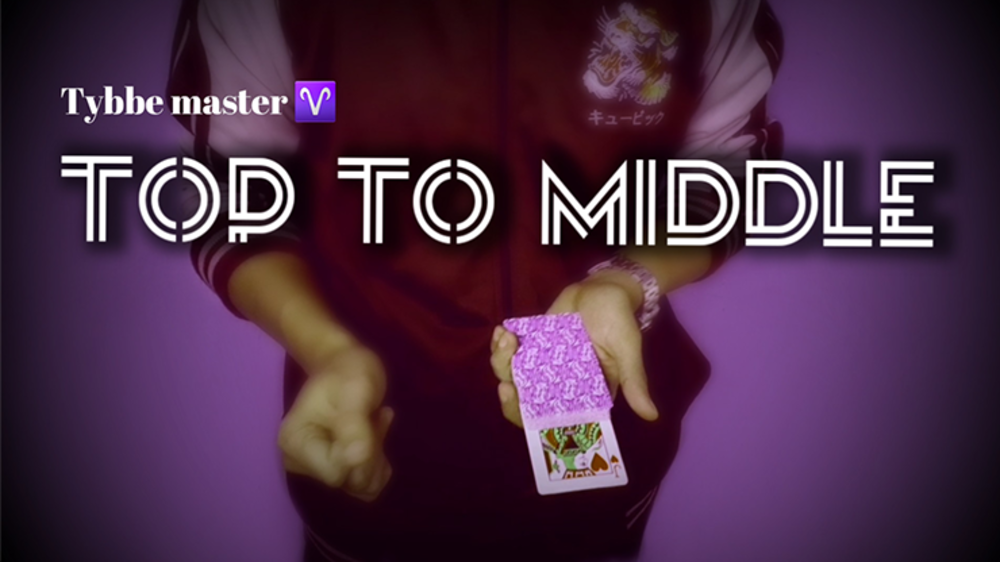 Top To Middle by Tybbe Master video - DOWNLOAD