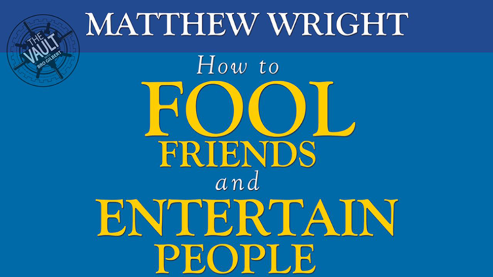 The Vault - How to fool friends and entertain people by Matthew Wright video - DOWNLOAD