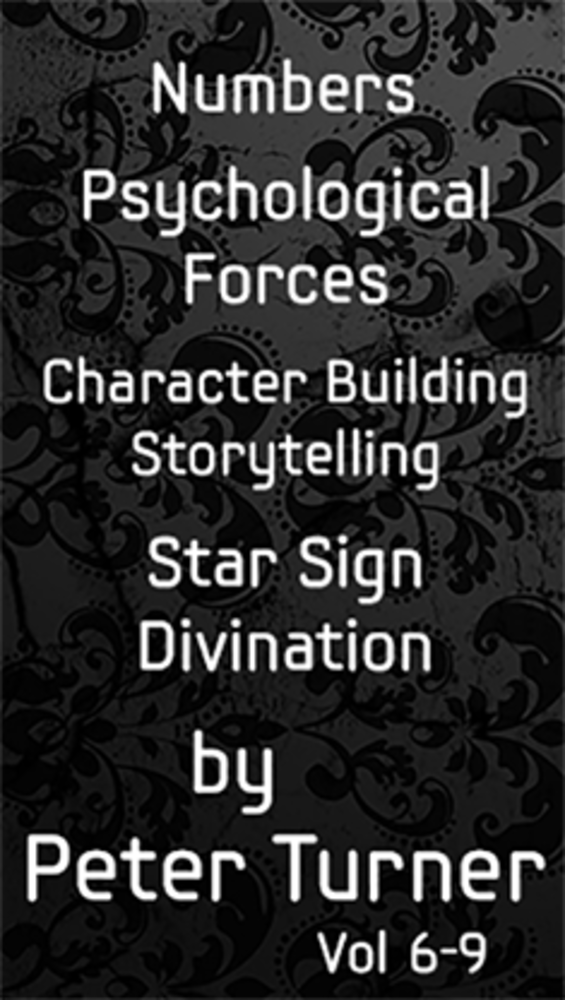 4 Volume Set (Numbers, Psychological Forces, Character Building and Storytelling and Star Sign Divination) by Peter Turner eBook - DOWNLOAD