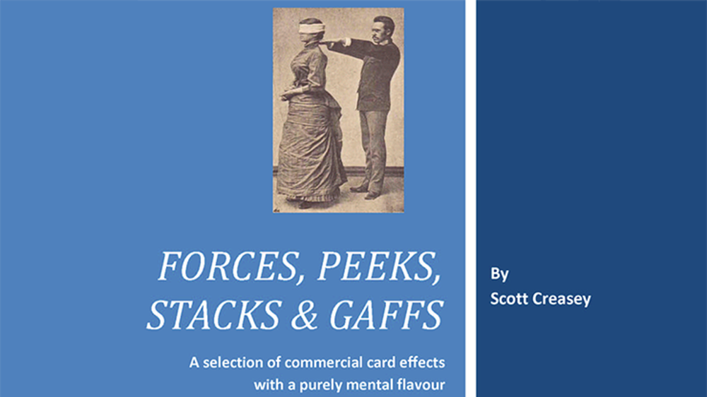 Forces, Peeks, Stacks &amp; Gaffs Ebook - Mentalism with Cards by Scott Creasey