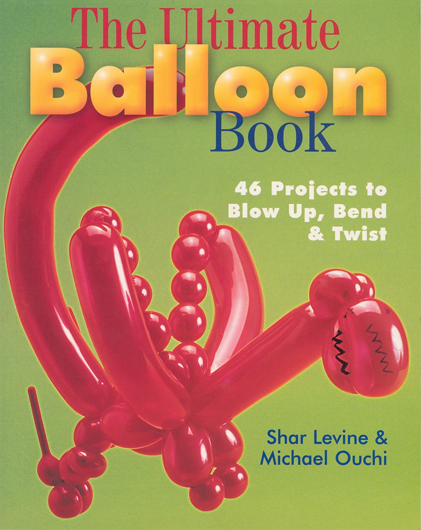 [요술풍선아트] The Ultimate Balloon Book: 46 Projects to Blow Up, Bend &amp; Twist (page 95) ((eBook) USB) (반품 환불 교환 불가)[요술풍선아트] The Ultimate Balloon Book: 46 Projects to Blow Up, Bend &amp; Twist (page 95) ((eBook) USB) (반품 환불 교환 불가)