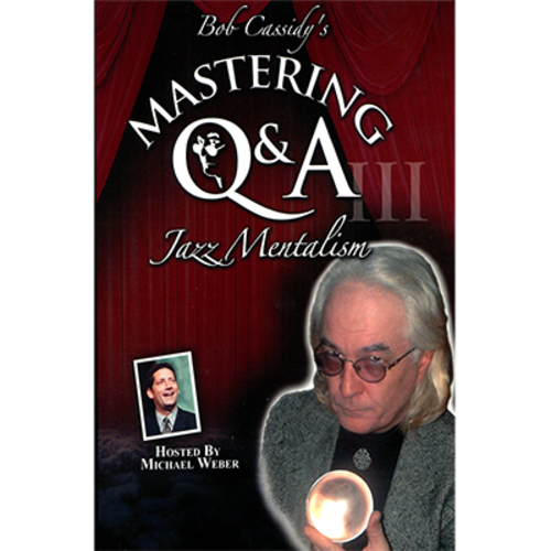 Mastering Q&amp;A: Jazz Mentalism (Teleseminar) by Bob Cassidy - AUDIO DOWNLOAD