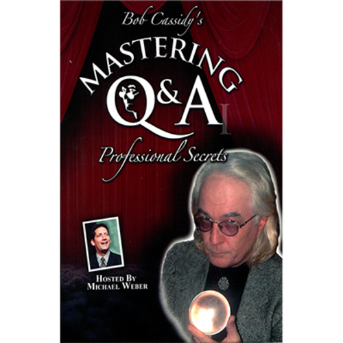 Mastering Q&amp;A: Professional Secrets (Teleseminar) by Bob Cassidy - AUDIO DOWNLOAD