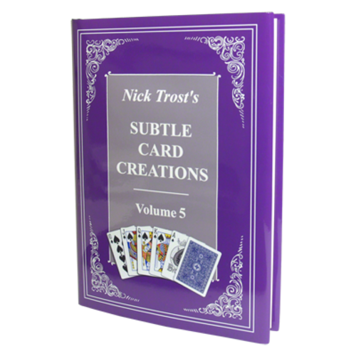 Subtle Card Creations of Nick Trost, Vol. 5 - Book