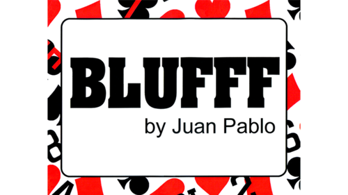 BLUFFF (Chinese Letters to King of Clubs) by Juan Pablo Magic