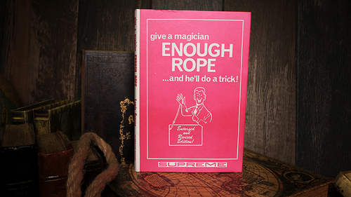 Give a Magician Enough Rope... and He&#039;ll do a Trick! (Limited/Out of Print) by Lewis Ganson - Book