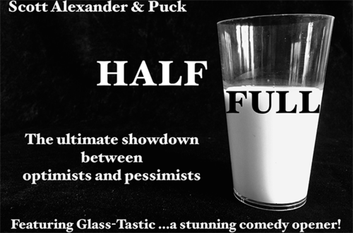 Half Full by Scott Alexander &amp; Puck - Trick