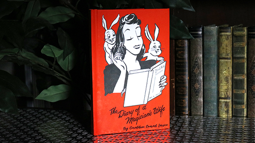 The Diary of a Magician&#039;s Wife by Geraldine Conrad Larsen - Book