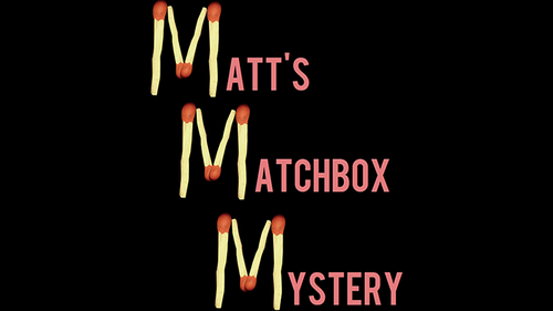 MATT&#039;S MATCHBOX MYSTERY by Matt Pilcher video DOWNLOAD