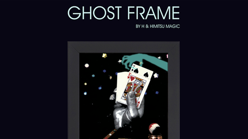 Ghost Frame by H &amp; Himitsu Magic - Trick