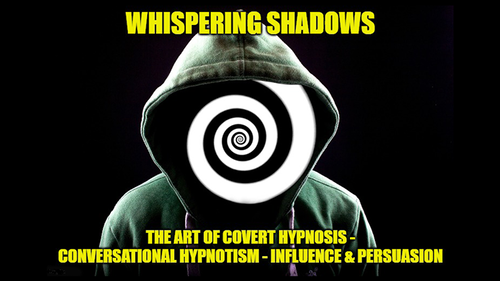 Whispering Shadows The Art of Covert Hypnosis, Conversational Hypnotism &amp; NLP Mind Control by Dr. Jonathan Royle  &amp;  Mr Paul Gutteridge eBook DOWNLOAD