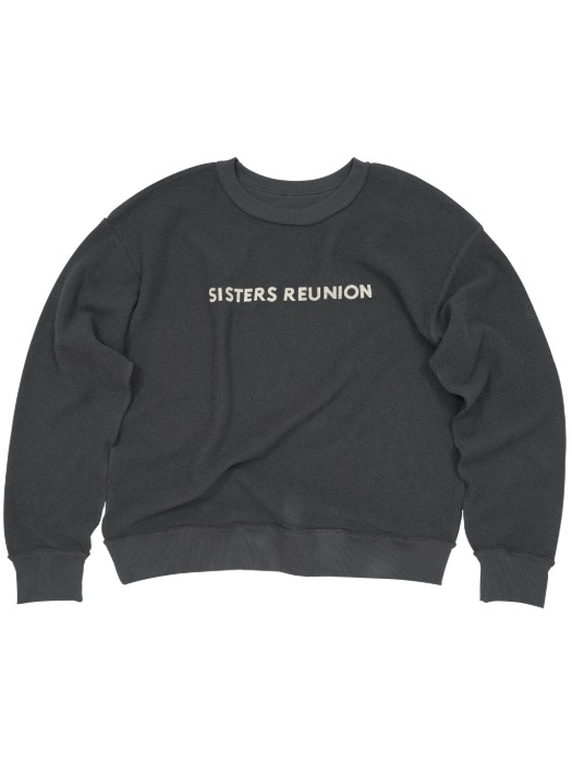 Sisters Reunion Sweatshirt - Charcoal, Oversized
