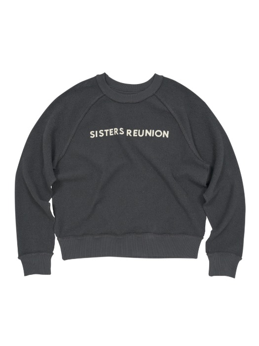 Sisters Reunion Sweatshirt - Charcoal, Standard