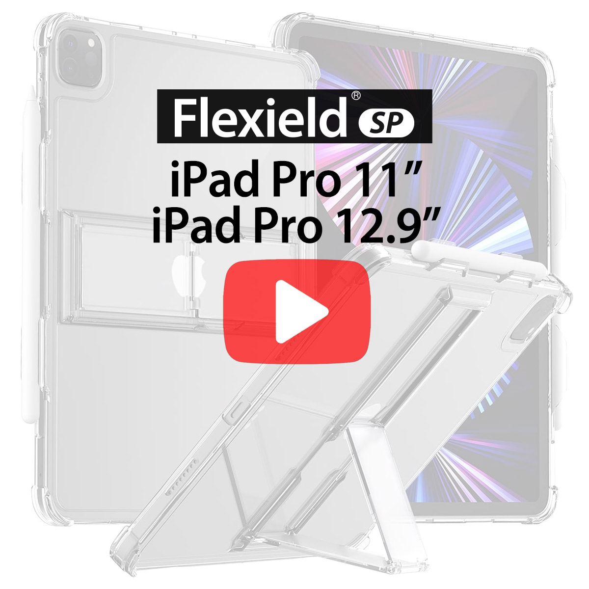 [iPad Pro 11&quot; / iPad Pro 12.9&quot;] Flexield SP