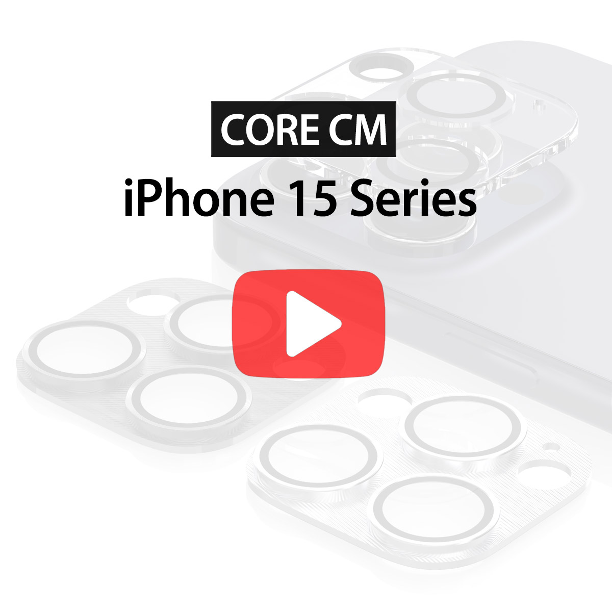 [iPhone 15 Series] CORE CM