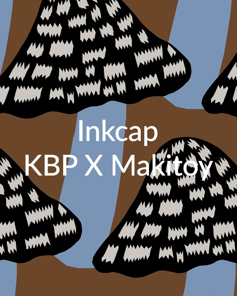 Inkcap PatternKBP® X Makitoy