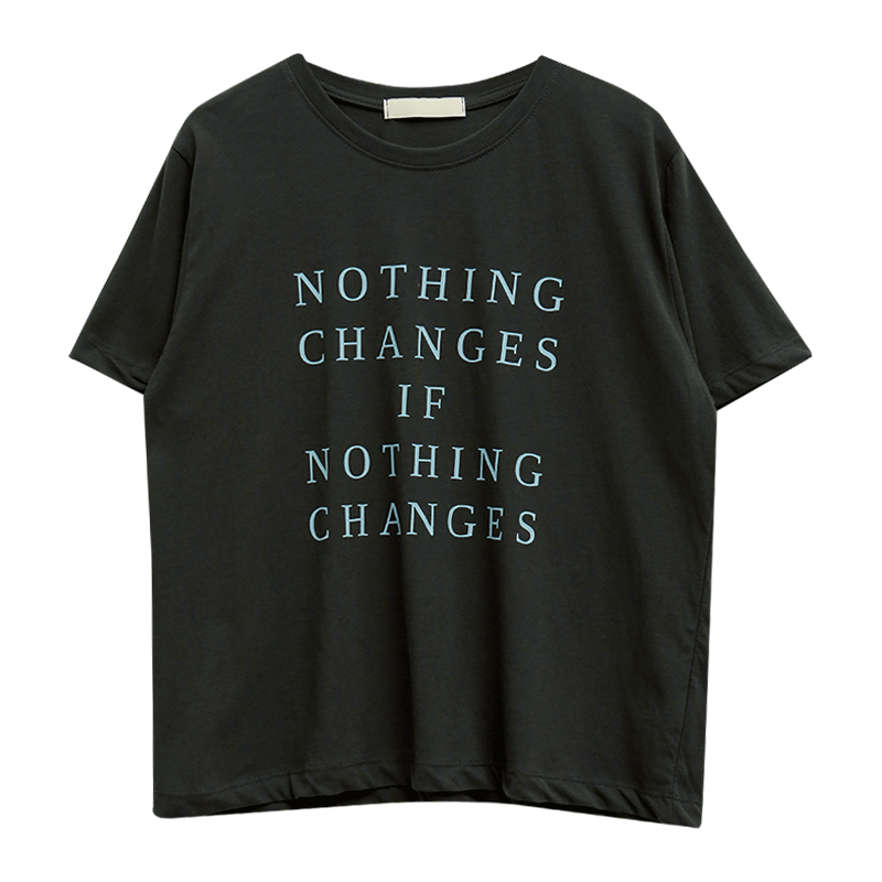 NOTHING CHANGES Print T-Shirt