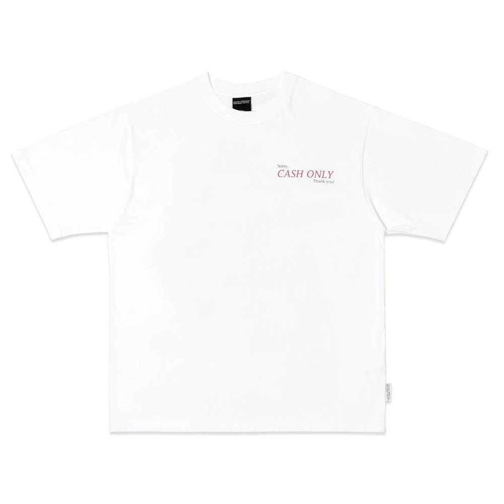 CASH ONLY TEE - WHITE