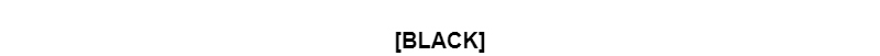 [BLACK]