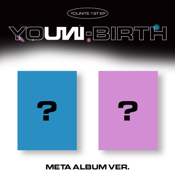 YOUNITE(유나이트) 1ST EP [YOUNI-BIRTH] META ver.