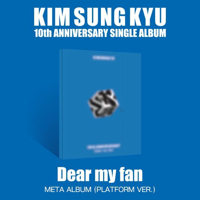 김성규(KIM SUNGKYU) Single Album &#039;Dear my fan&#039; Platfom ver.